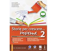Storie per crescere insieme. Per la Scuola media. Con DVD-ROM. Con e-book. Con espansione online (Vol. 2)