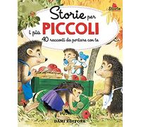 Storie per i più piccoli. 40 racconti da portare con te. Ediz. a colori