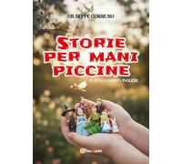 Storie per mani piccine. Ediz. italiana e inglese