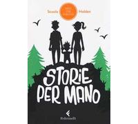 Storie per mano. 14 racconti per far volare via il tempo camminando, viaggiando, aspettando