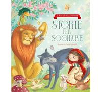 Storie per sognare. Ediz. a colori