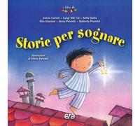 Storie per sognare. Ediz. illustrata