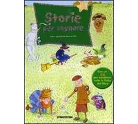 Storie per sognare. Ediz. illustrata. Con CD Audio