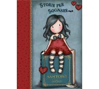 Storie per sognare. Gorjuss: Se io fossi...-Come in un sogno...-Volta la c...