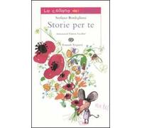 Storie per te. Ediz. illustrata