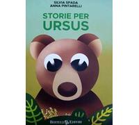 Storie per Ursus. Ediz. a colori
