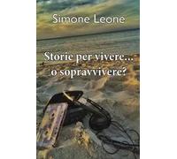 Storie per vivere... o sopravvivere?