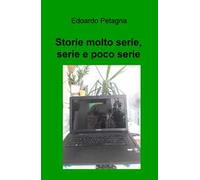 Storie poco serie, serie e molto serie