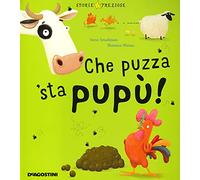 Che puzza 'sta pupù!