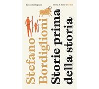 Storie prima della storia. Pocket. Ediz. illustrata