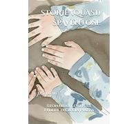 STORIE (QUASI) SPAVENTOSE: per papà