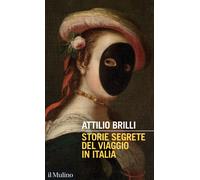 Storie segrete del viaggio in Italia - Brilli Attilio