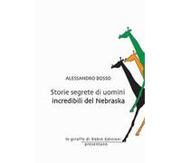 Storie segrete di uomini incredibili del Nebraska