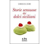 Storie sensuose dei dolci siciliani