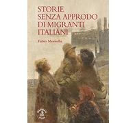 Storie senza approdo di migranti italiani