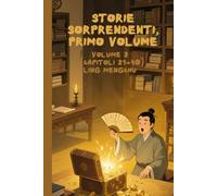 Storie Sorprendenti, Primo Volume: Volume 2(Capitoli 21-40)