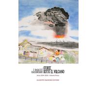 Storie sotto il vulcano. I ragazzi raccontano. Anno 2014-2015. Vol. 1