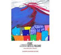Storie sotto il vulcano. I ragazzi raccontano. Anno 2015-2016. Vol. 1