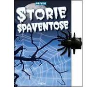 Storie spaventose. Ediz. illustrata