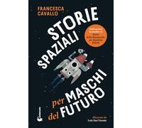 Storie Spaziali per Maschi del Futuro
