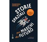 Storie spaziali per maschi del futuro