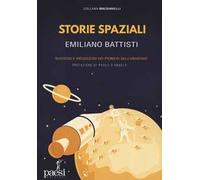 Storie spaziali. Successi e insuccessi dei pionieri dell'universo