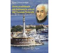 Storie straordinarie ma decisamente vere su don Giuseppe Tomaselli