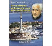 Storie straordinarie ma decisamente vere su don Giuseppe Tomaselli