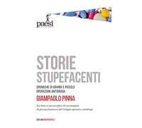 Storie stupefacenti. Cronache di grandi e piccole operazioni antidroga