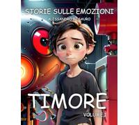 Storie sulle emozioni: Timore volume 1