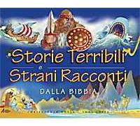 Storie terribili e strani racconti dalla Bibbia