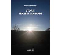 Storie tra ieri e domani