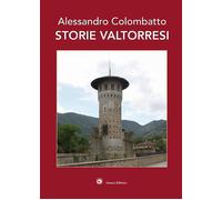 Storie valtorresi [Paperback] [Apr 15, 2025] Colombatto, Alessandro