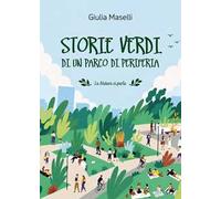 Storie verdi di un parco di periferia