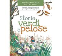 Storie verdi e pelose. Racconti, filastrocche e attività per scoprire le M...
