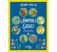 Storie vere di animali eroici