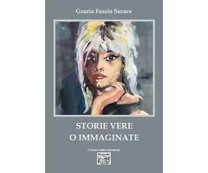 Storie vere o immaginate