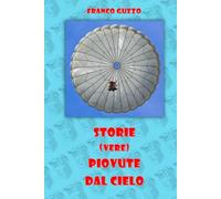 Storie (vere) piovute dal cielo