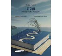 Storie. Viaggi di trame incrociate