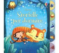 Storielle per dormire. Ediz. illustrata