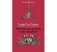 Storielle per granchi e per scorpioni - Lo Cascio Luigi