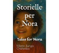 Storielle per Nora: Tales for Nora