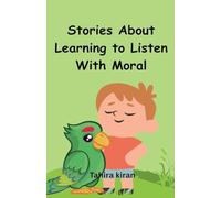 Stories About Learning to Listen With Moral
