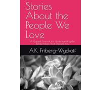 Stories About the People We Love: A Guided Journal for Understanding the Relationships That Shaped You
