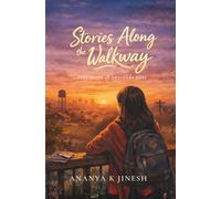 Stories Along the Walkway: Tiny Tales of Ordinary Days