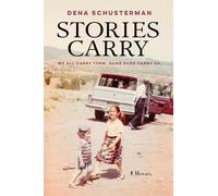 Stories Carry: A Memoir