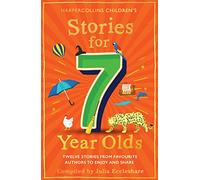 Stories For 7 Year Olds [Not-Us]: A classic collection of stories by P. L. Travers, Michael Morpurgo and others: the perfect children’s gift