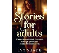 Stories for adults - Erotic dreams