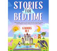 Stories for Bedtime (6 Books in 1). Bedtime tales for kids with values that can
