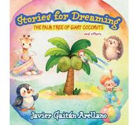 Stories for dreaming: The palm tree of giant coconuts, and others...